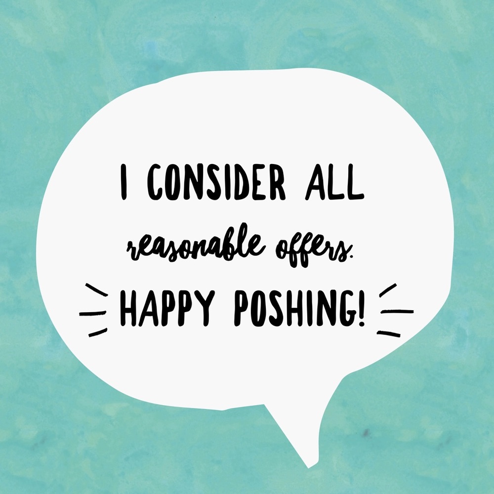 I consider all reasonable offers!